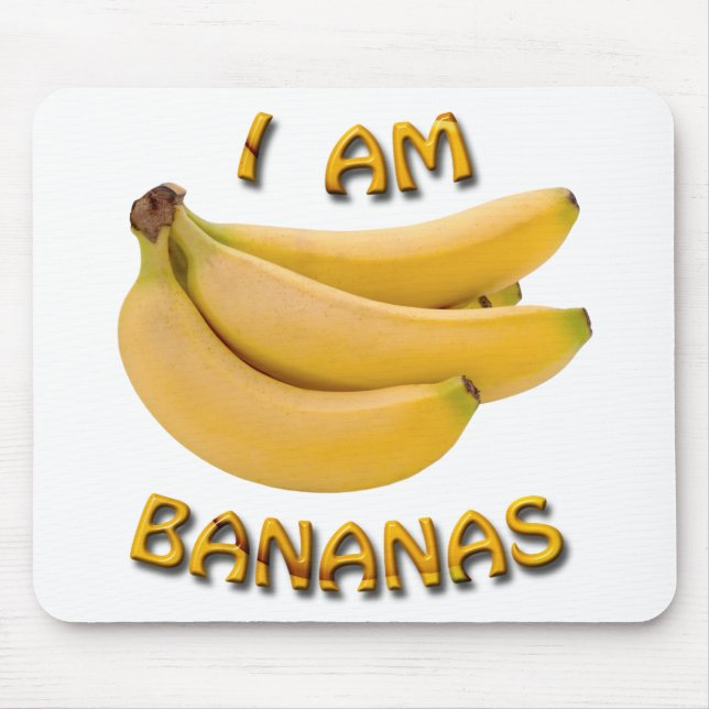 I Am Bananas Mouse Pad (Front)