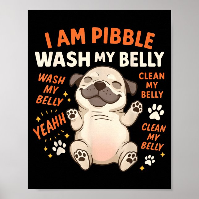 I Am Bble Wash My Belly Clean My Belly Meme Pet Lo Poster (Front)