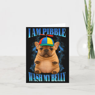 I Am Bble Wash My Belly Funny Bble Kids Youth Mom Card