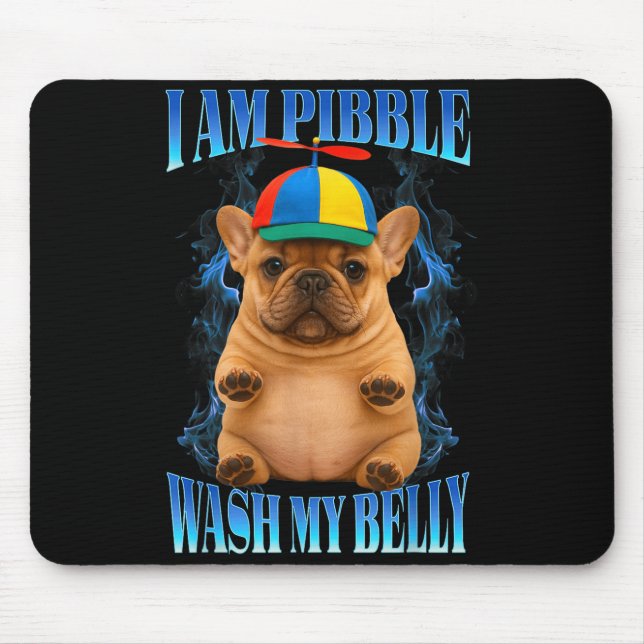 I Am Bble Wash My Belly Funny Bble Kids Youth Mom  Mouse Pad (Front)