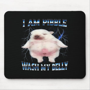 I Am Bble Wash My Belly Funny Dog Clean My Belly M Mouse Pad
