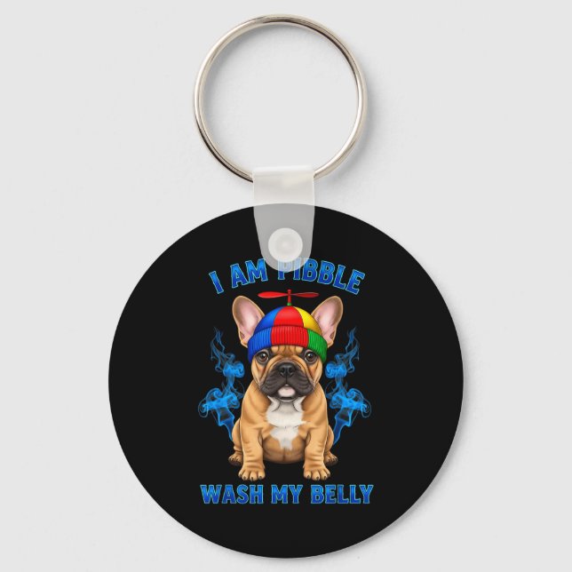 I Am Bble Wash My Belly Funny T Bull Dog Meme  Key Ring (Front)