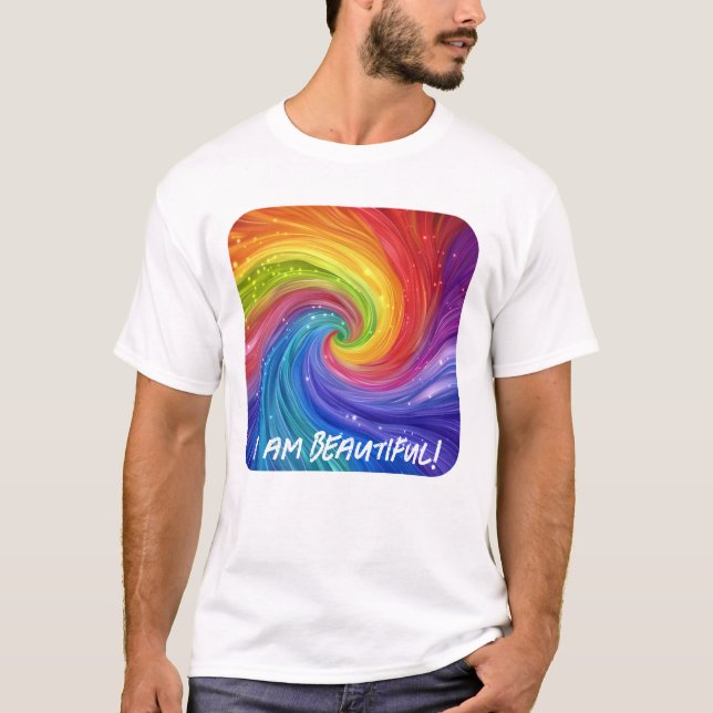 I Am Beautiful Digital Art T-Shirt (Front)