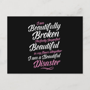I Am Beautifully Broken Perfectly Imperfect Postcard