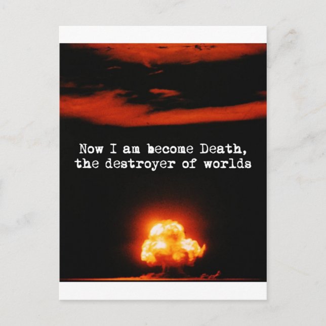 I am become death, the destroyer of worlds. postcard (Front)
