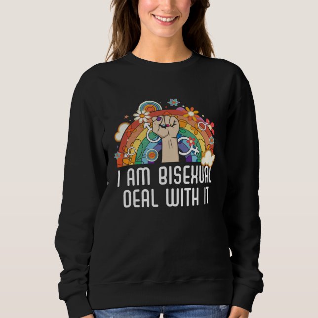 I Am Bisexual Deal With It Bisexual Pride Bisexual Sweatshirt (Front)