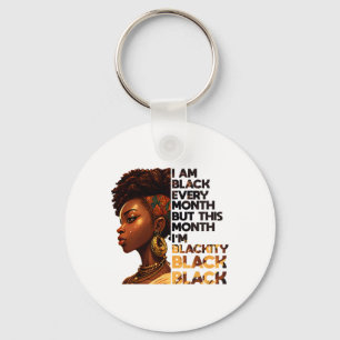 I Am Black Every Month But Pride This Month Africa Key Ring