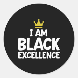 I Am Black Excellence African American History Mon Classic Round Sticker