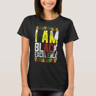 I Am Black Excellence Black History African Men Wo T-Shirt