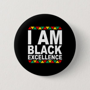 I Am Black Excellence Black History Month Melanin 6 Cm Round Badge