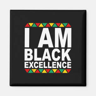 I Am Black Excellence Black History Month Melanin Magnet