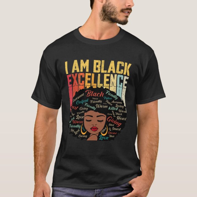 I Am Black Excellence Black Woman African American T-Shirt (Front)