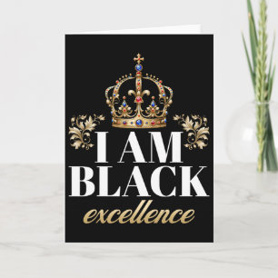 I Am Black Excellence King African American Histor Card