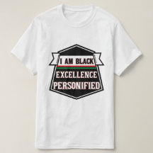 I Am Black Excellence Personified