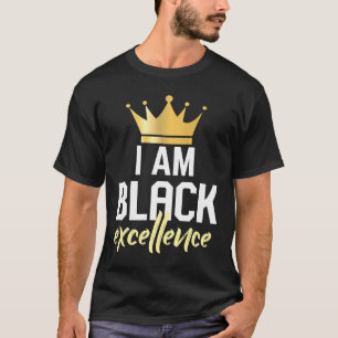 I Am Black Excellence T-Shirt