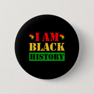 I Am Black Hisotry Black History Month Pride Mens  6 Cm Round Badge