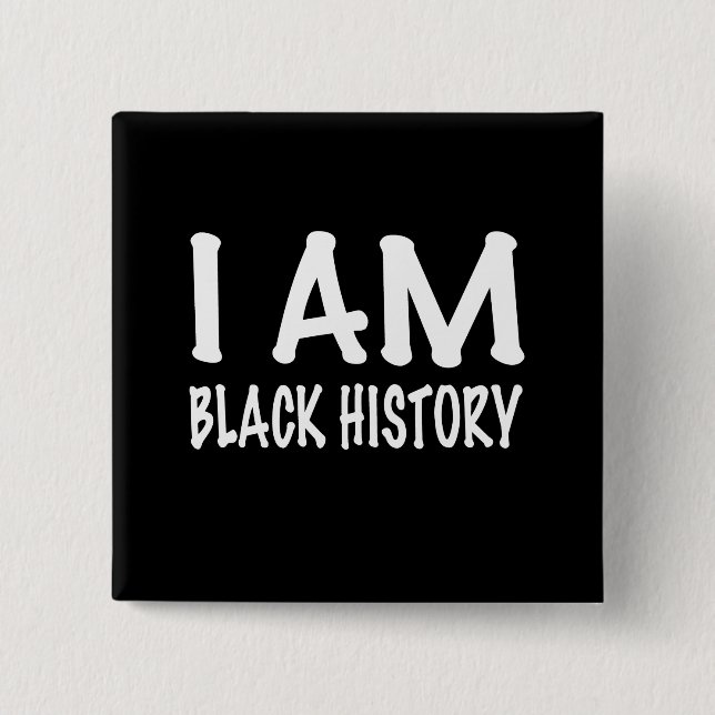 I Am Black History 15 Cm Square Badge (Front)