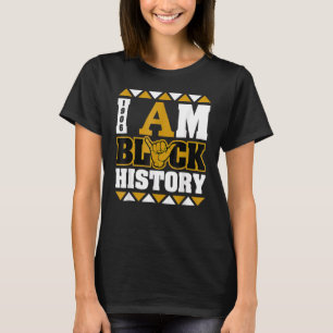 I Am Black History 1906 Melanin Afro African Pride T-Shirt