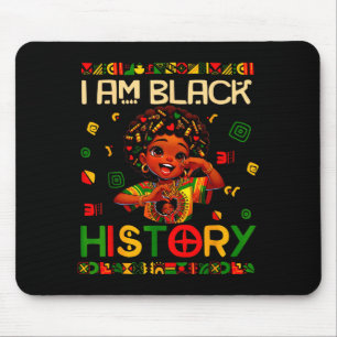 I Am Black History African American Girl Black His Mouse Pad
