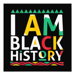 I Am Black History African American Photo Print