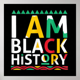 I Am Black History African American Poster