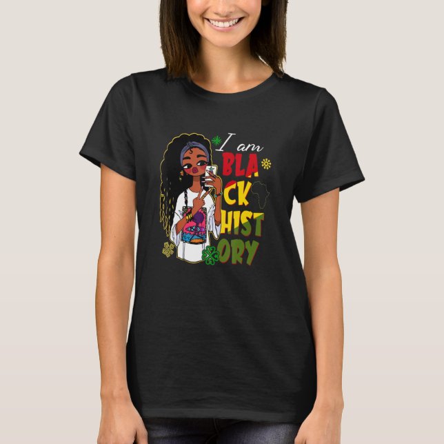 I Am Black History Afro Girl African American Mela T-Shirt (Front)