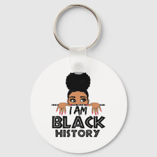 I Am Black History And I Am Black Every Month Wome Key Ring