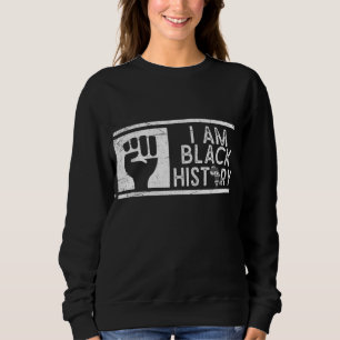 I Am Black History BHM Pride Black Heritage Africa Sweatshirt