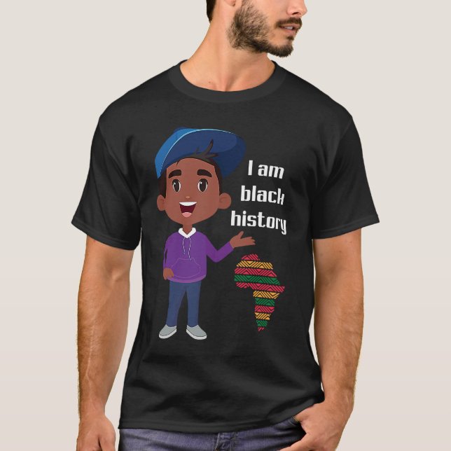I Am Black History  Black Ancestry African America T-Shirt (Front)