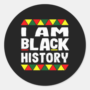 I Am Black History Black History Month Africa Prid Classic Round Sticker