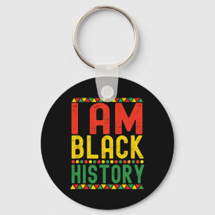 I Am Black History Black History Month African Ame Key Ring