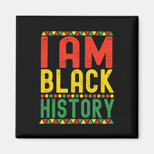 I Am Black History Black History Month African Ame Magnet