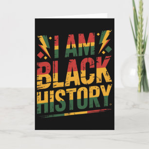 I Am Black History - Black History Month Card