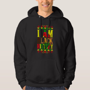 I Am Black History Black History Month & Pride Gi Hoodie