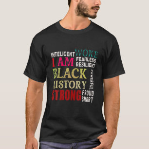 I Am Black History - Black History Month T-Shirt