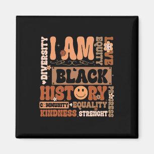 I Am Black History Black History Month Women Girl Magnet