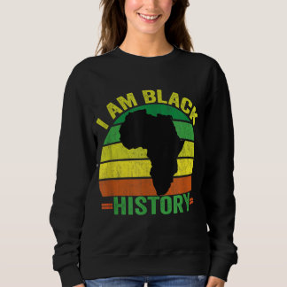 I AM BLACK HISTORY - Black Month History Retro Vin Sweatshirt