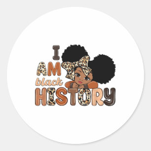 I Am Black History Celebrating Black History Month Classic Round Sticker
