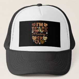 I Am Black History Celebrating Black History Month Trucker Hat