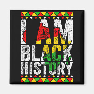 I Am Black History Gift Black Pride African Americ Magnet