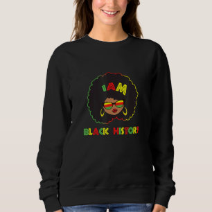 I am Black History Girl Afro For African America Sweatshirt