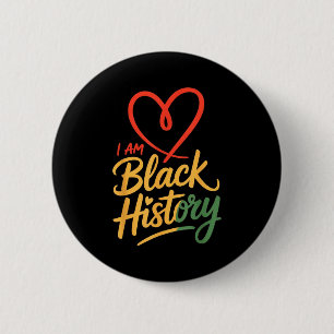 I am black history heart month pride men women 6 cm round badge