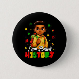 I Am Black History Kids Boys Men Black History Mon 6 Cm Round Badge