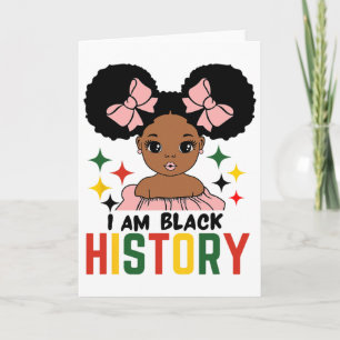 I Am Black History Kids Girls Black History Month Card