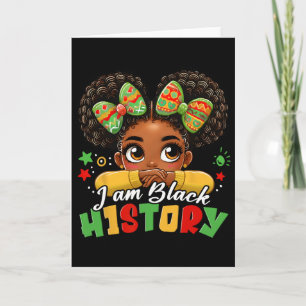 I Am Black History Kids Girls Womens Black History Card