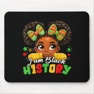 I Am Black History Kids Girls Womens Black History Mouse Pad