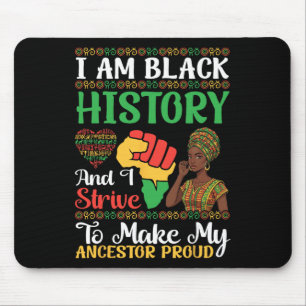 I Am Black History Make Ancestor Proud Africa Map Mouse Pad