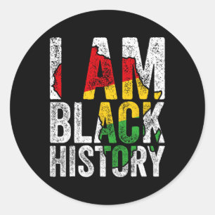 I Am Black History Men Women Black History Month A Classic Round Sticker