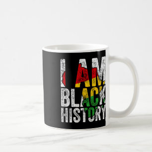I Am Black History Men Women Black History Month A Coffee Mug