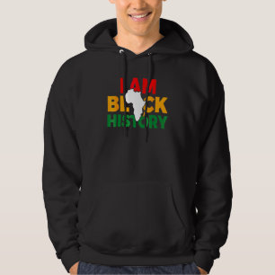 I Am Black History Men Women Boys Girls Black Hist Hoodie